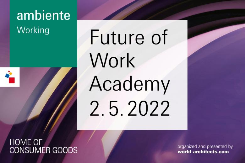 Ambiente Working – Future of Work – Online Talks 2. Mai 2022
