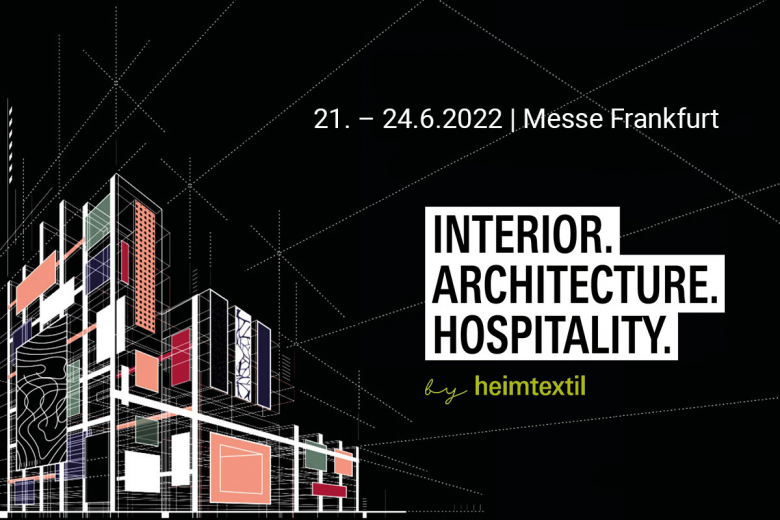 Heimtextil Summer Special 2022 – Architecture. Interior. Hospitality. – Frankfurt am Main